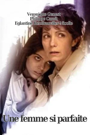 Постер: Une femme si parfaite
