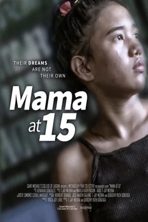 Постер: Mama at 15