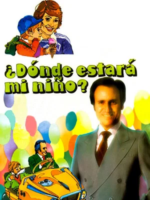 Постер: ¿Dónde estará mi niño?