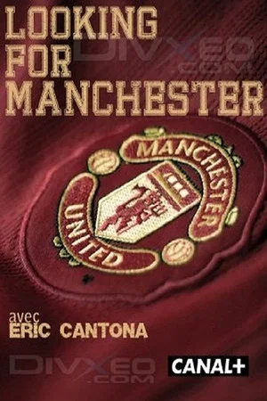 Постер: Eric Cantona: Looking For Manchester