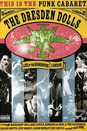 Постер: Dresden Dolls: Live at the Roundhouse London