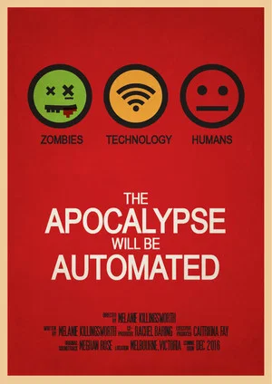Постер: The Apocalypse will be Automated