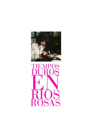 Постер: Hard Times at Ríos Rosas
