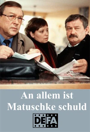 Постер: An allem ist Matuschke schuld