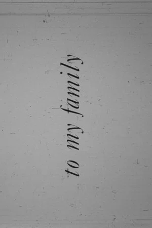 Постер: To My Family