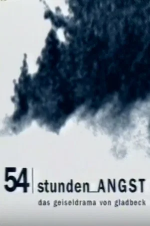 Постер: 54 Stunden Angst: Das Geiseldrama von Gladbeck