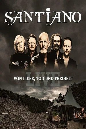 Постер: Santiano - Von Liebe, Tod und Freiheit