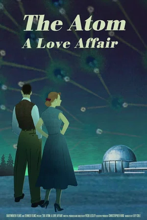 Постер: The Atom: A Love Affair