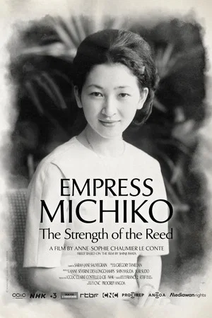 Постер: Empress Michiko, the Strength of the Reed