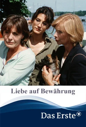 Постер: Liebe auf Bewährung