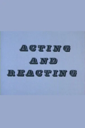 Постер: Acting and Reacting