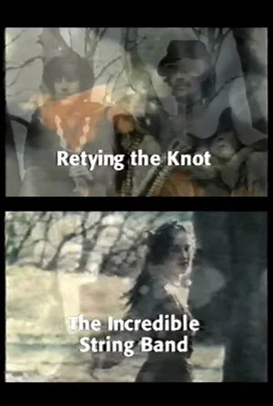 Постер: Retying the Knot: The Incredible String Band