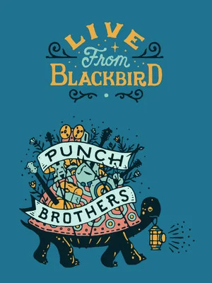 Постер: Punch Brothers - Live From Blackbird