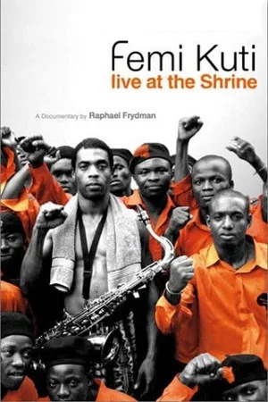 Постер: Femi Kuti: Live at the Shrine