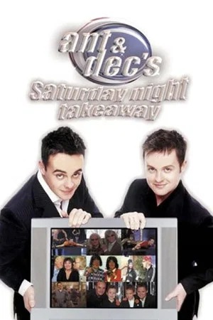 Постер: Ant & Dec's Saturday Night Takeaway
