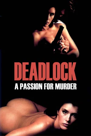 Постер: Deadlock: A Passion for Murder