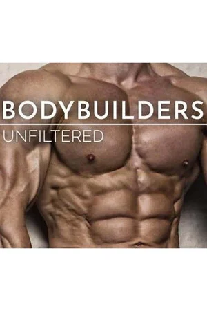 Постер: Bodybuilders Unfiltered