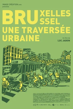 Постер: Bruxelles-Brussel, une traversée urbaine