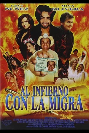 Постер: Al infierno con la migra