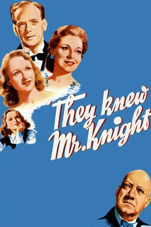 Постер: They Knew Mr. Knight
