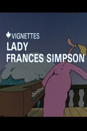 Постер: Canada Vignettes: Lady Frances Simpson