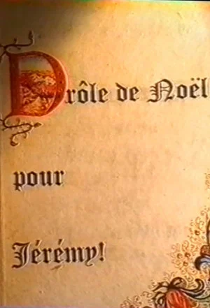 Постер: Drôle de Noël pour Jérémy