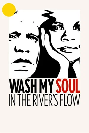 Постер: Wash My Soul in the River's Flow