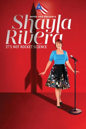Постер: Shayla Rivera: It's Not Rocket Science