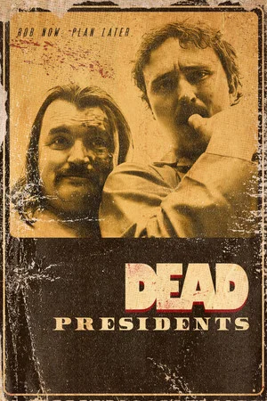 Постер: Dead Presidents