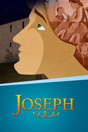Постер: Joseph: Beloved Son, Rejected Slave, Exalted Ruler