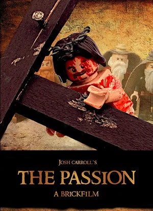 Постер: The Passion: A Brickfilm