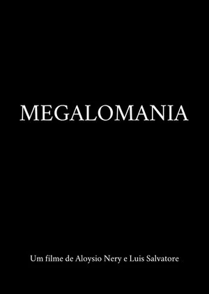 Постер: Megalomania