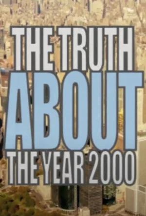 Постер: The Truth About the Year 2000