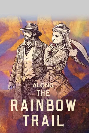 Постер: Along the Rainbow Trail