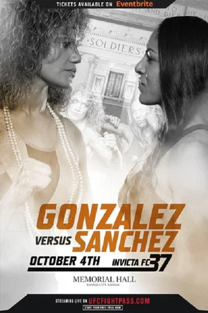 Постер: Invicta FC 37: Gonzalez vs. Sanchez