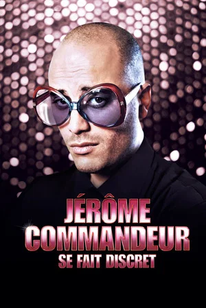 Постер: Jérôme Commandeur se fait discret