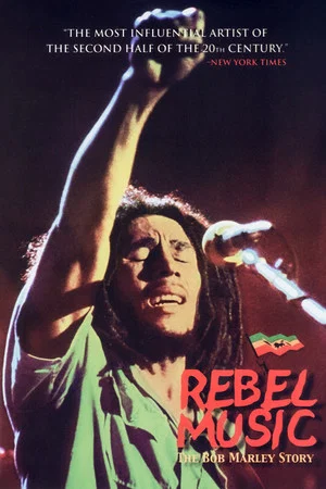 Постер: Rebel Music: The Bob Marley Story