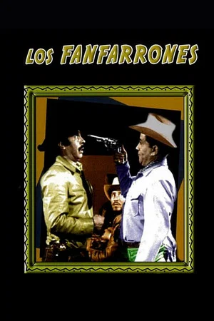 Постер: Los fanfarrones