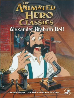 Постер: Animated Hero Classics: Alexander Graham Bell