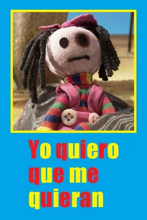 Постер: Yo quiero que me quieran
