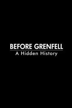 Постер: Before Grenfell: A Hidden History