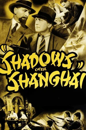 Постер: Shadows Over Shanghai
