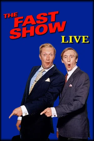 Постер: The Fast Show Live