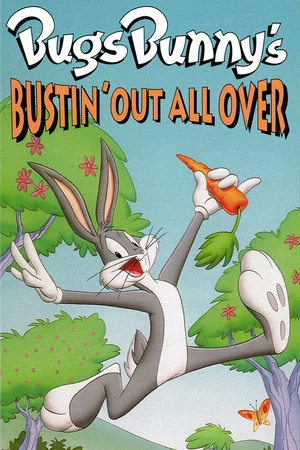 Постер: Bugs Bunny's Bustin' Out All Over