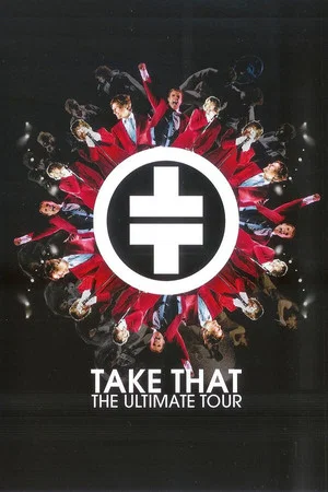 Постер: Take That: The Ultimate Tour