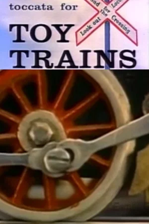 Постер: Toccata for Toy Trains