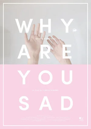 Постер: Why Are You Sad