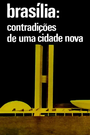 Постер: Brasilia, Contradictions of a New City