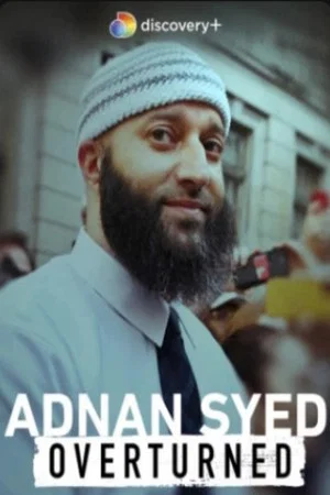 Постер: Adnan Syed: Overturned
