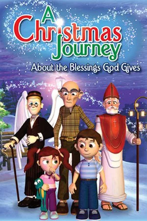 Постер: A Christmas Journey: About the Blessings God Gives